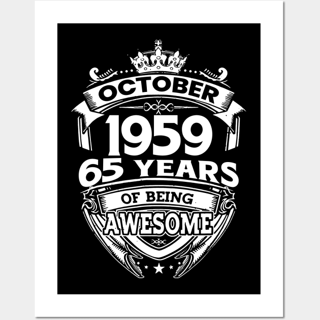 October 1959 65 Years Of Being Awesome 65th Birthday Wall Art by Che Tam CHIPS